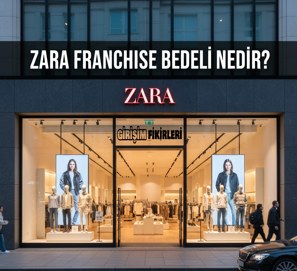 Zara franchise Bedeli Nedir?