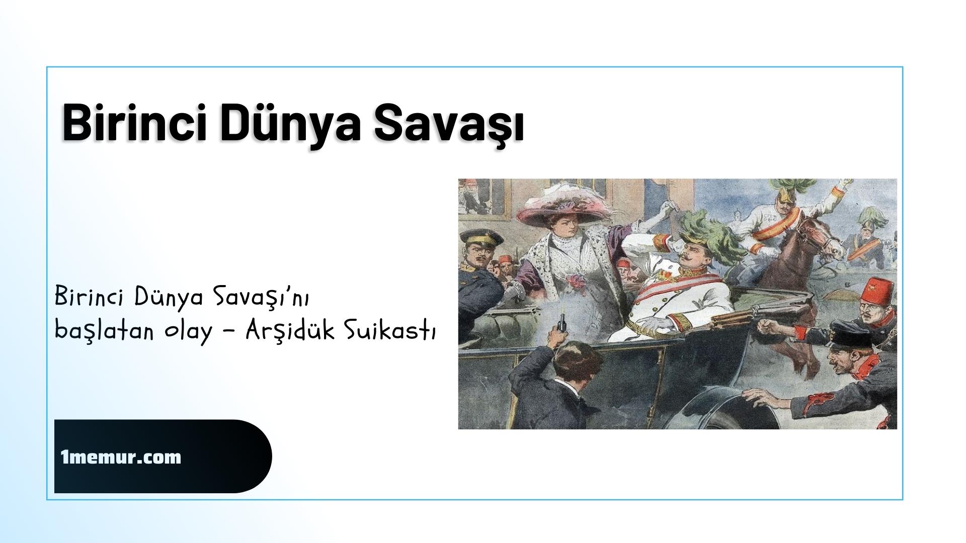 Birinci Dunya Savasi Baslamasi