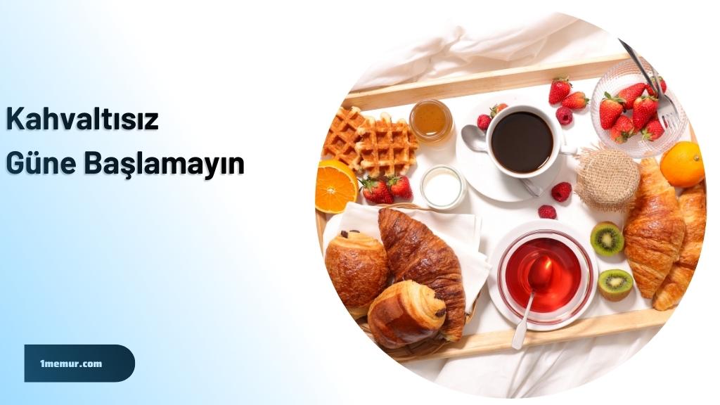 gune-zinde-baslamak-kahvalti gune zinde baslamak kahvalti