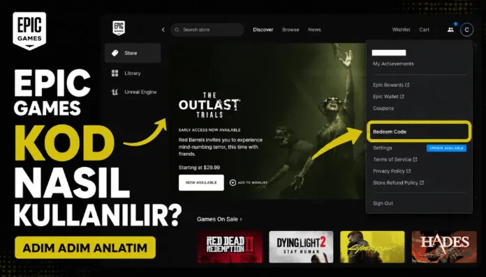 Epic Games Kod Nasıl Kullanılır? 2026
